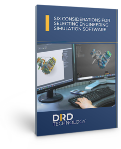 White Paper: Considerations Selecting Engineering Simulation Software